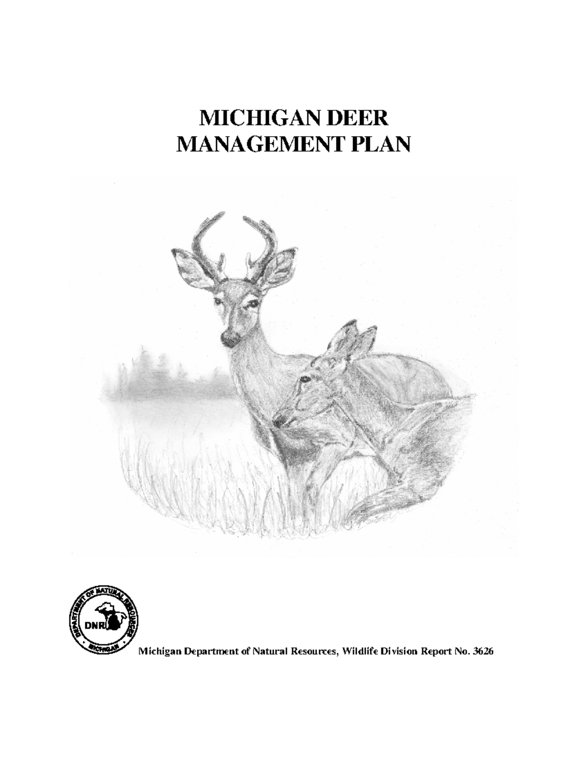 MICHIGAN DEER MANAGEMENT PLAN 2016: Strategies & Goals for ...