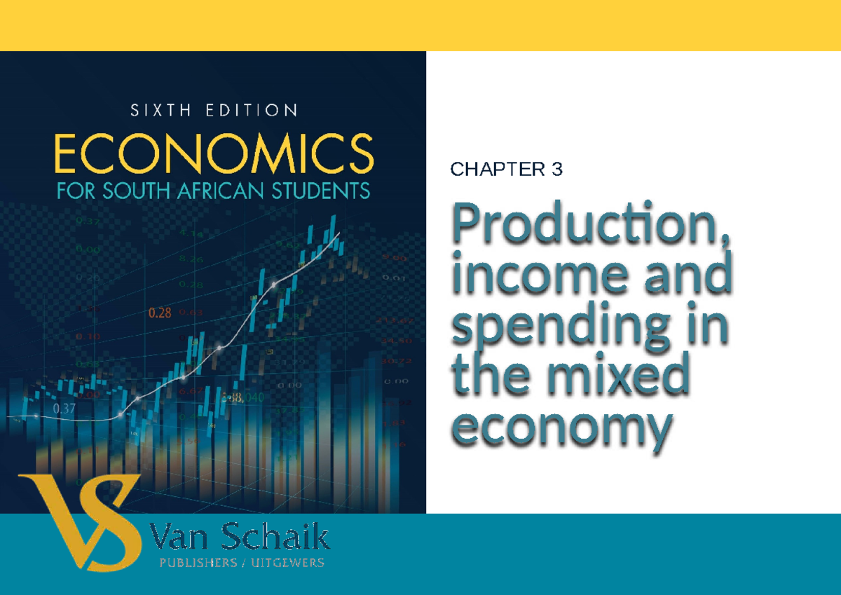 ECON 6e: Chapter 3 - Production, Income, and Spending in Mixed Economy ...