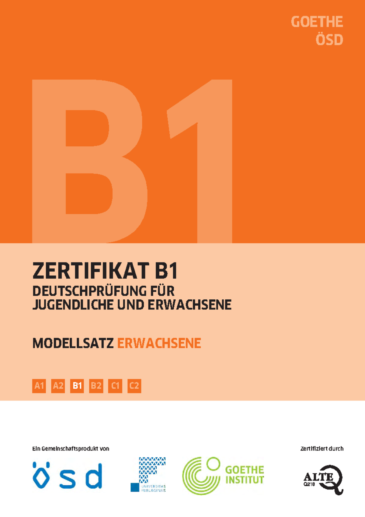 Goethe Zertifikat B1 Modellsatz B1 Goethe-Zertifikat Modellsatz zur Vorbereitung für Erwachsene - Studocu