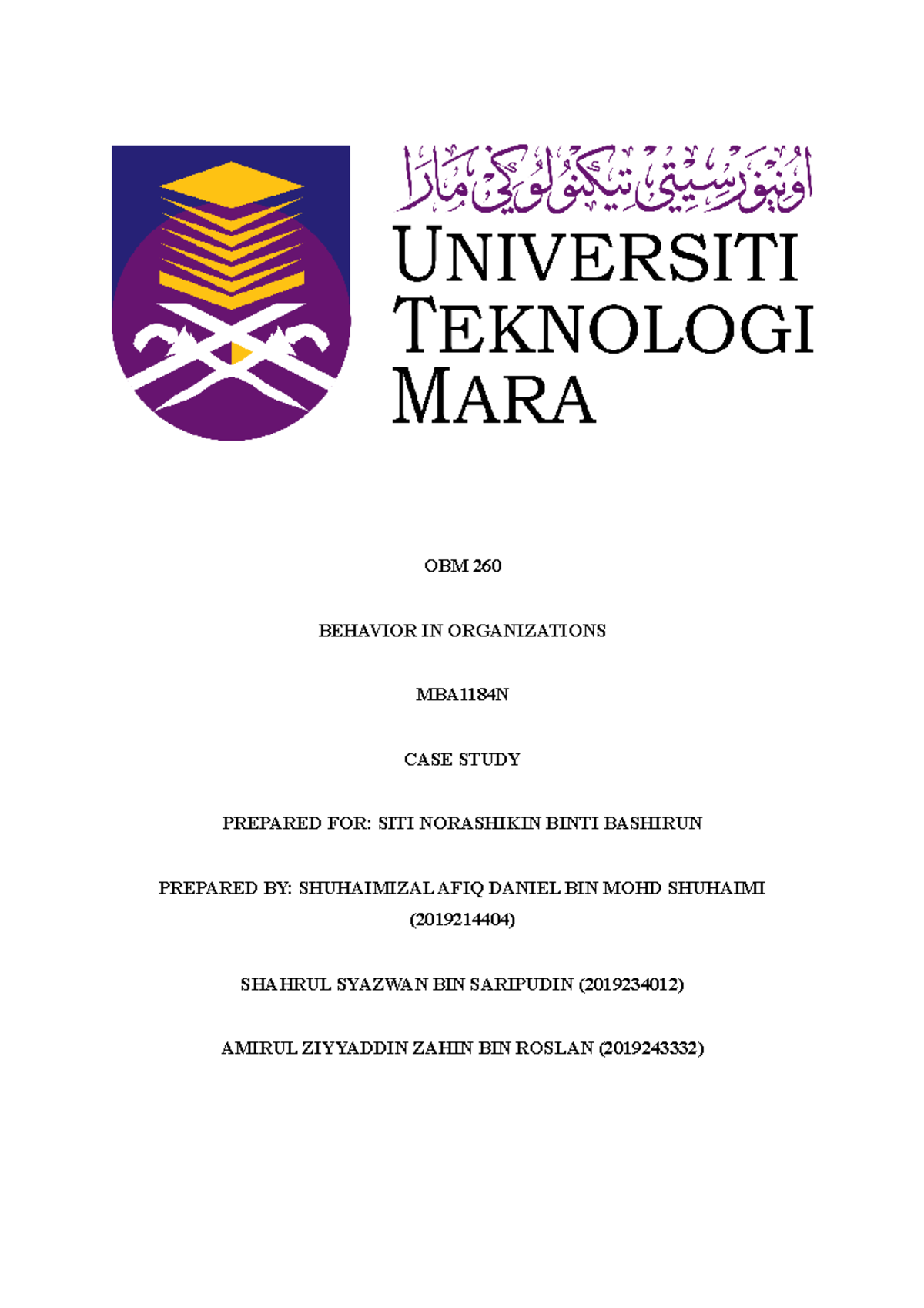 OBM 260 CASE Study - OBM 260 BEHAVIOR IN ORGANIZATIONS MBA1184N CASE ...