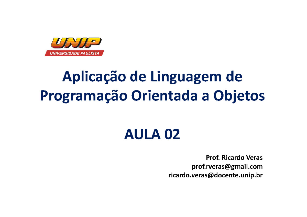AULA 02: Aplicação de Linguagem de Programação Orientada a Objetos ...