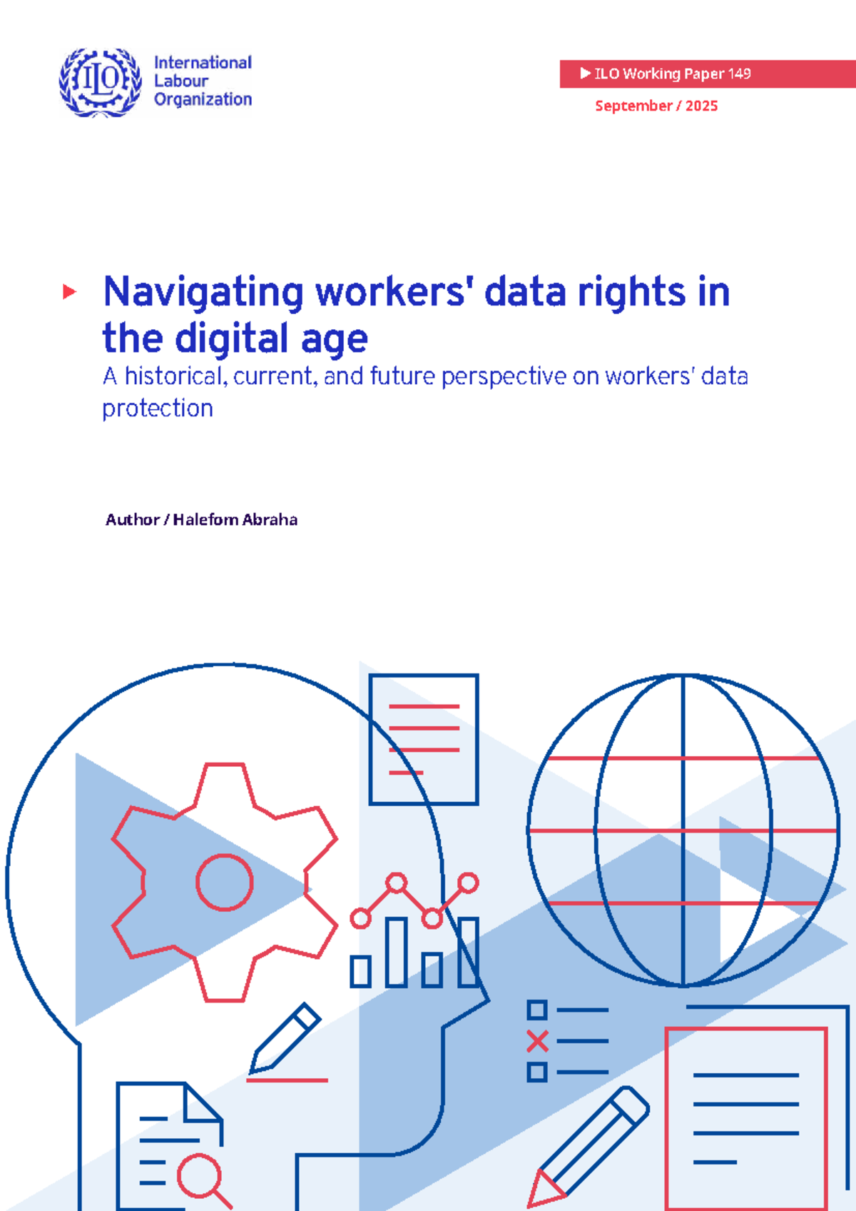 ILO Working Paper 149: Navigating Workers' Data Rights in the Digital ...