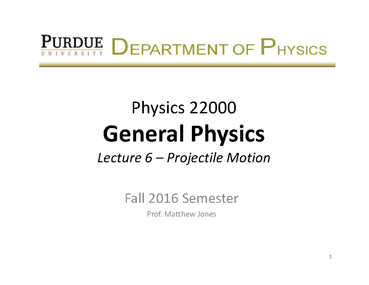 Phys22000 Lecture 6 - Projectile Motion Concepts and Analysis - Studocu