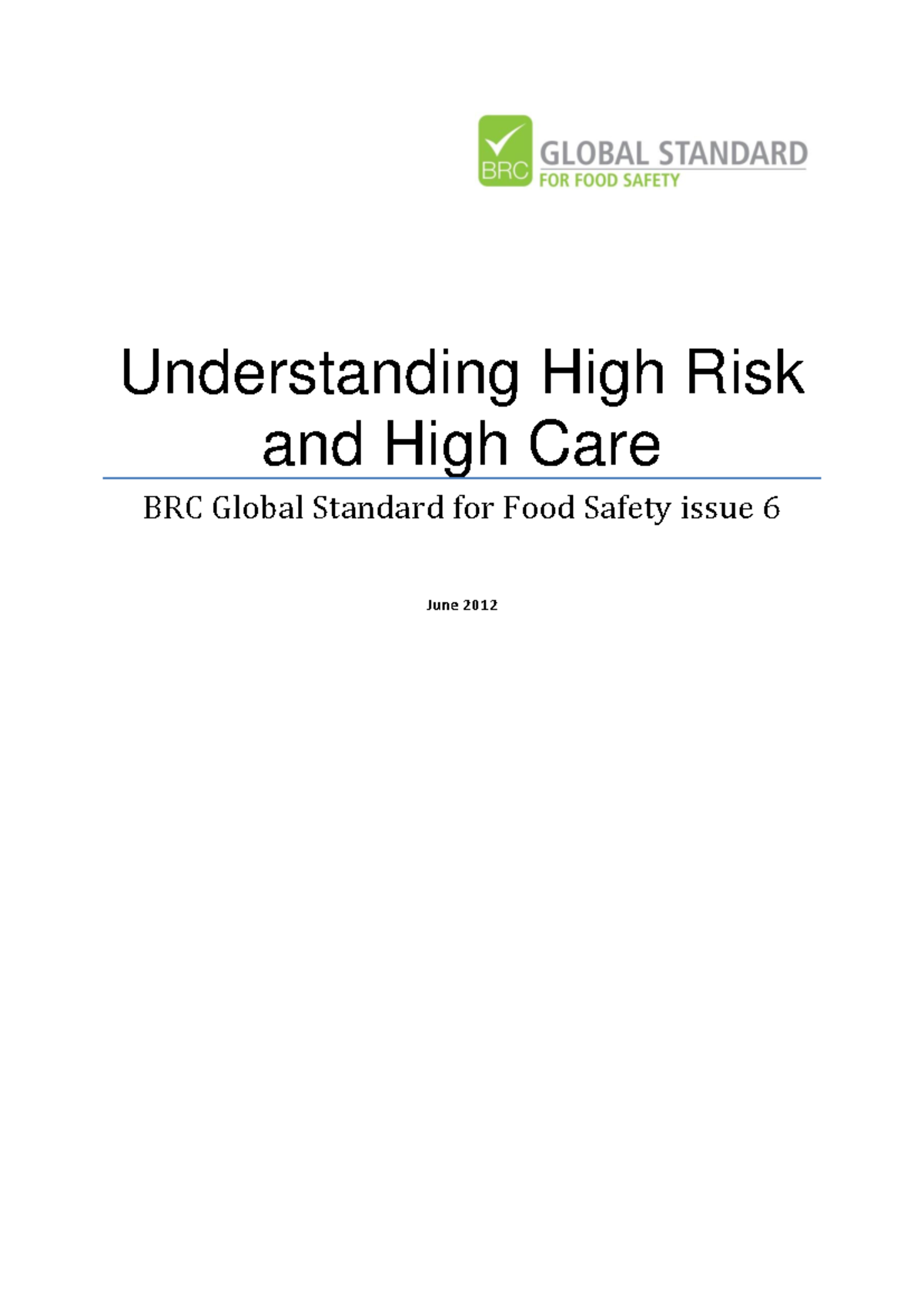 BRC6 F048 - Understanding High Care & High Risk Standards - Studocu