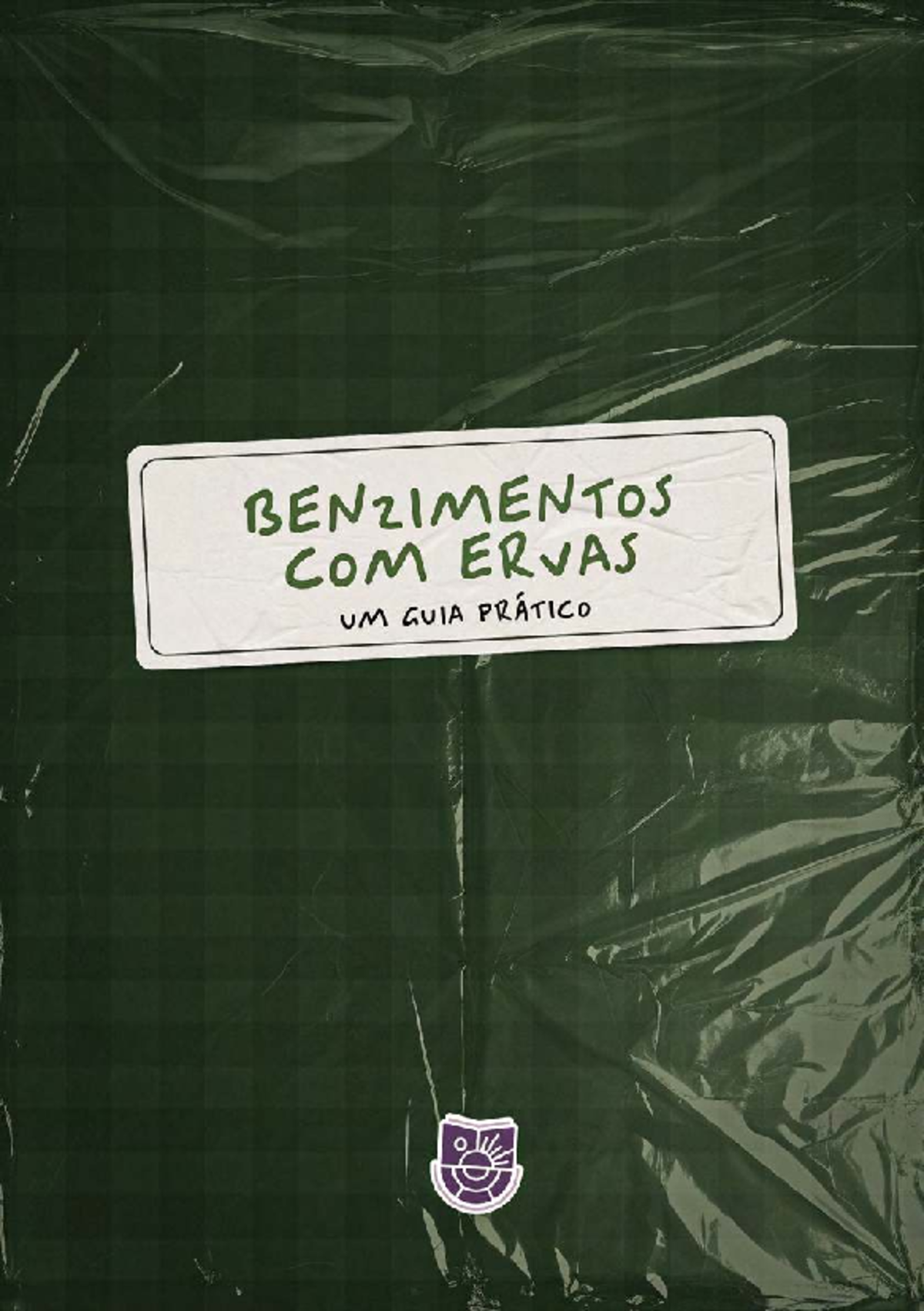 PARTE I: O HERBÁRIO SAGRADO DA BENZEDEIRA - Guia de Benzimentos - Document Preview