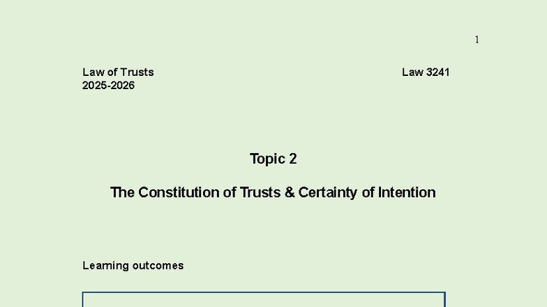 Law 3241 Trusts 2 - The Constitution of Trusts & Certainty of Intention ...