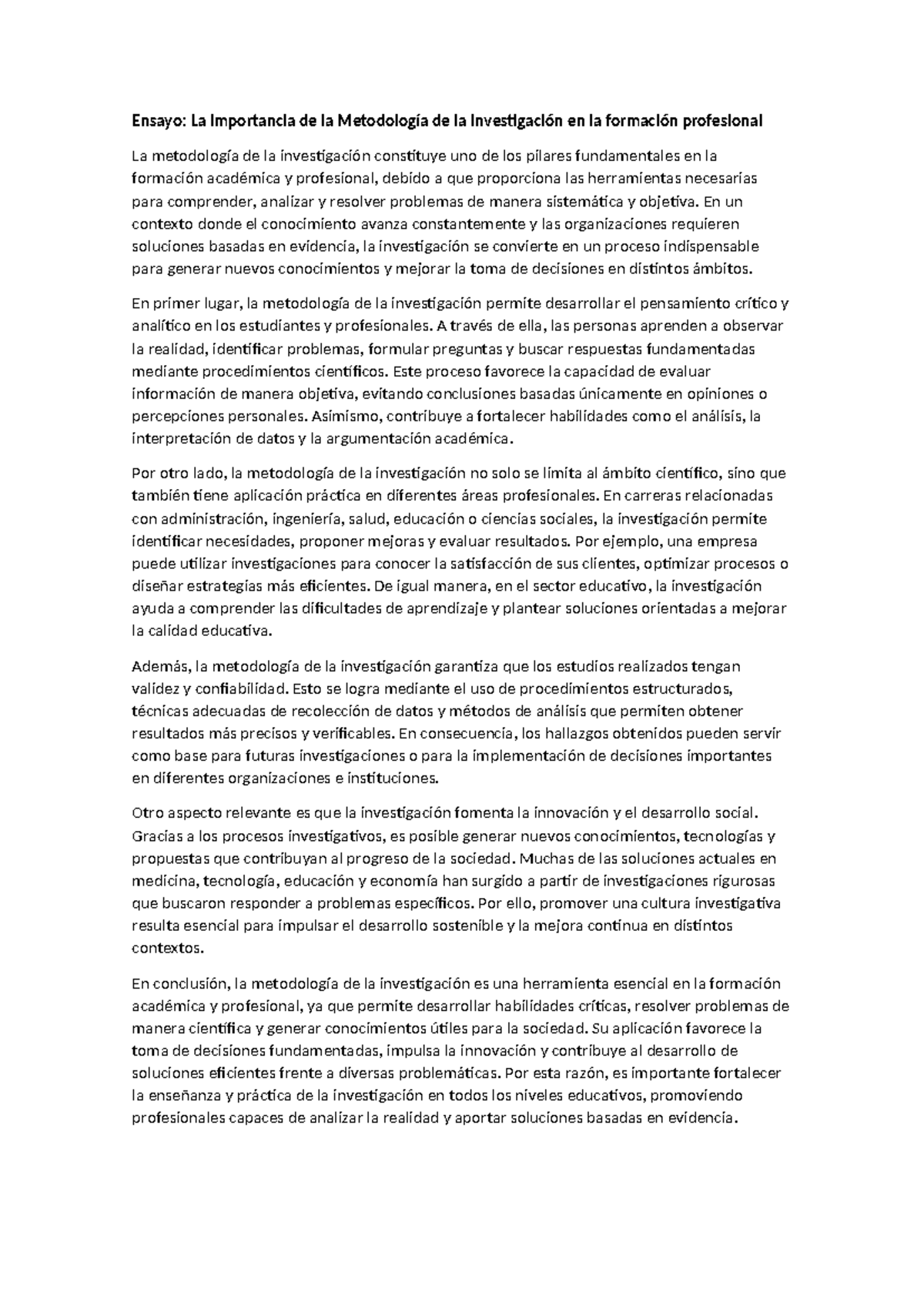 Ensayo 1: La Importancia de la Metodología de la Investigación - Studocu