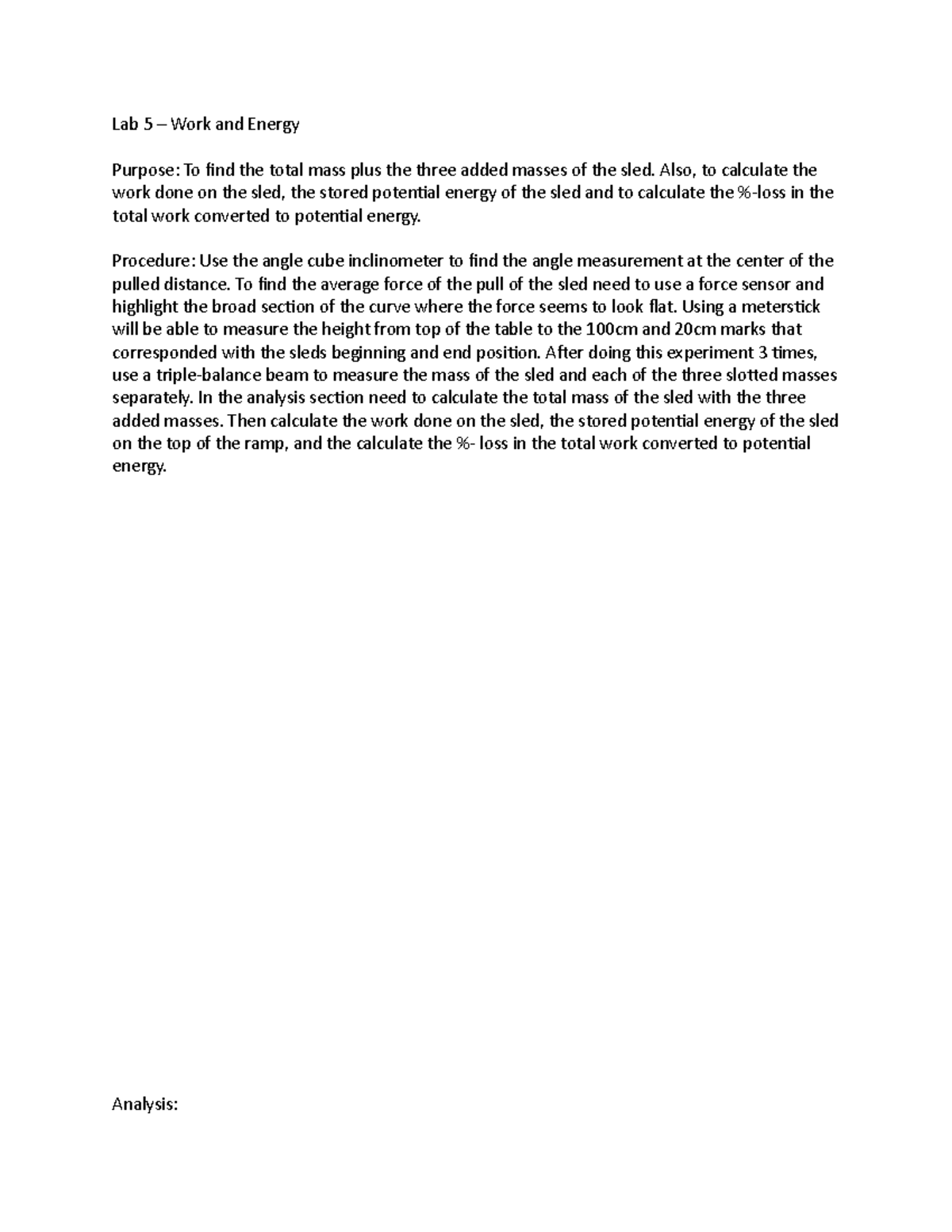 Lab5 - Lab report 5 - Lab 5 – Work and Energy Purpose: To find the ...