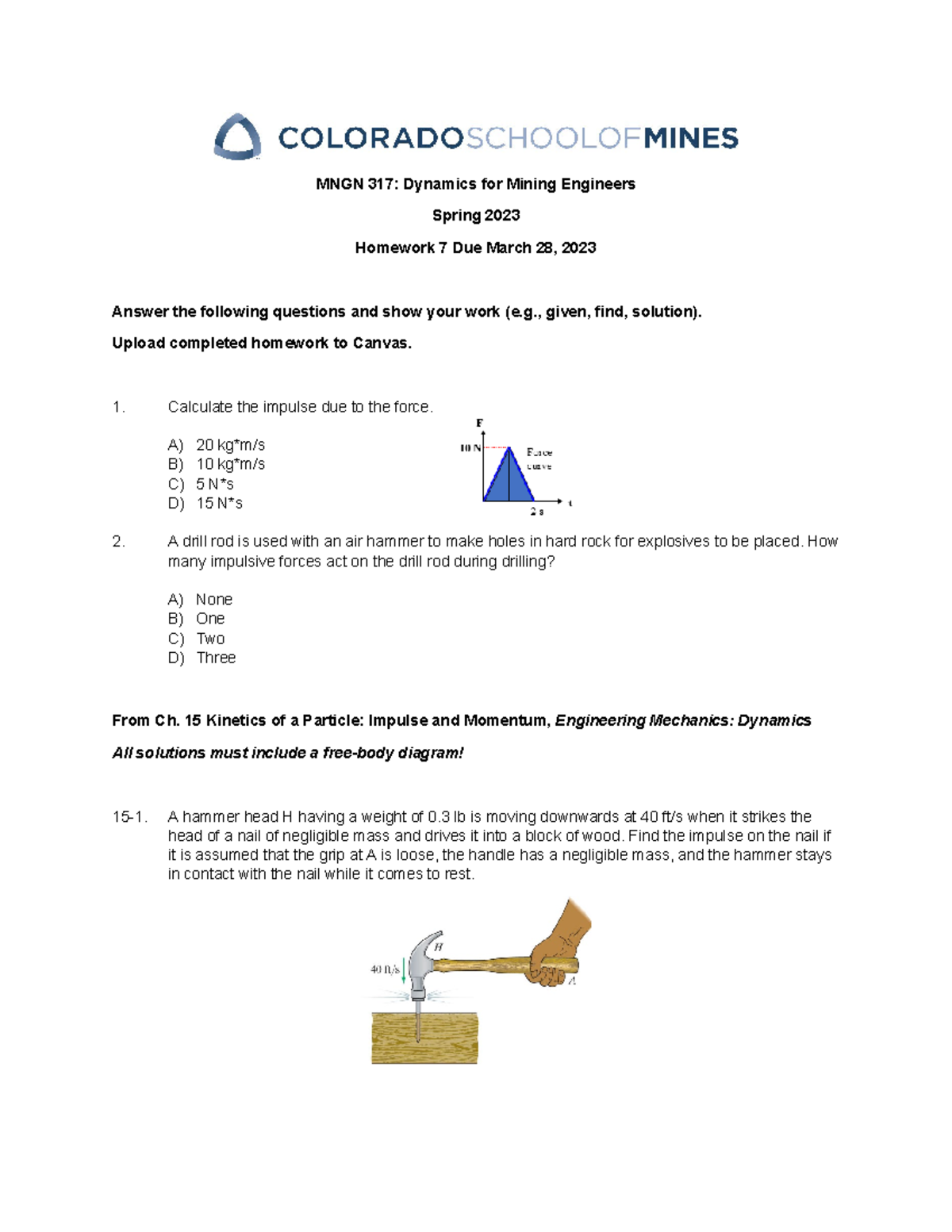 Homework 7 - MNGN317: Dynamics for Mining Engineers S2023 - Studocu