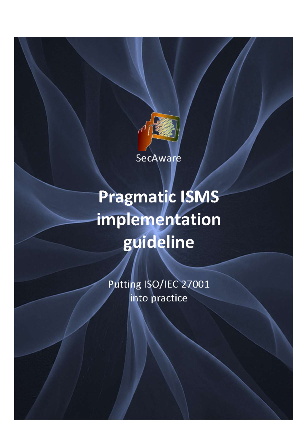 ISO27k ISMS implementation guideline - SecAware Pragmatic ISMS ...