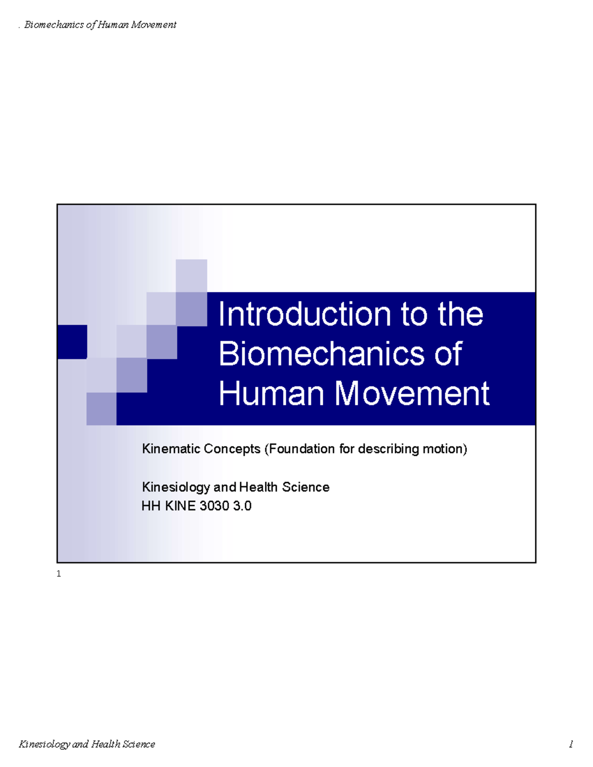 HH KINE 3030 3: Kinematic Concepts in Biomechanics of Human Movement ...
