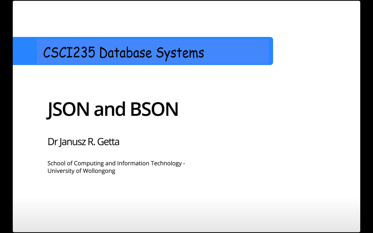17JSONand BSON - CSCI235 Database Systems JSON and BSON Dr Janusz R ...