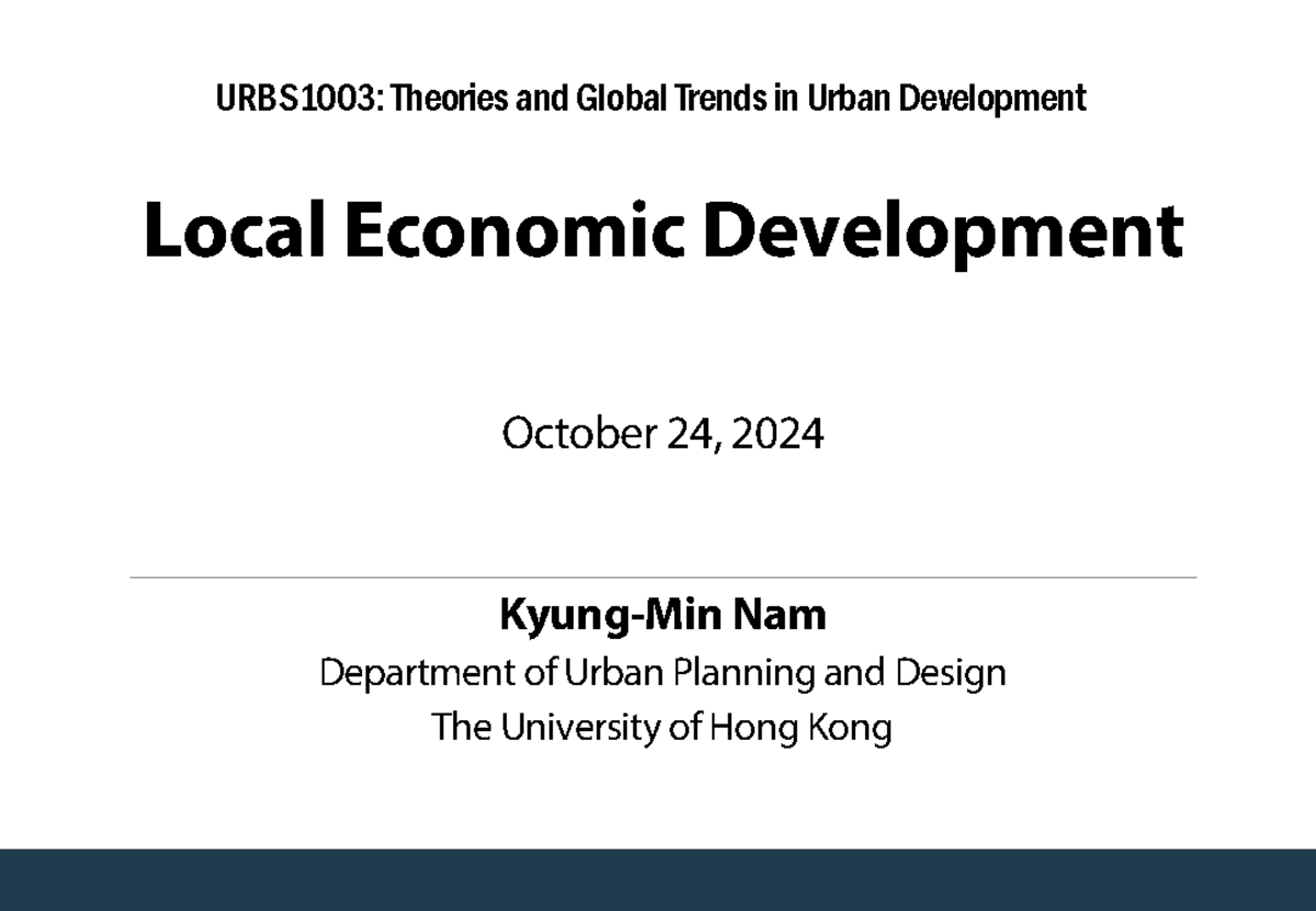 NAM URBS1003 Lec7 Local Economic Development Overview 24OCT2024 - Studocu