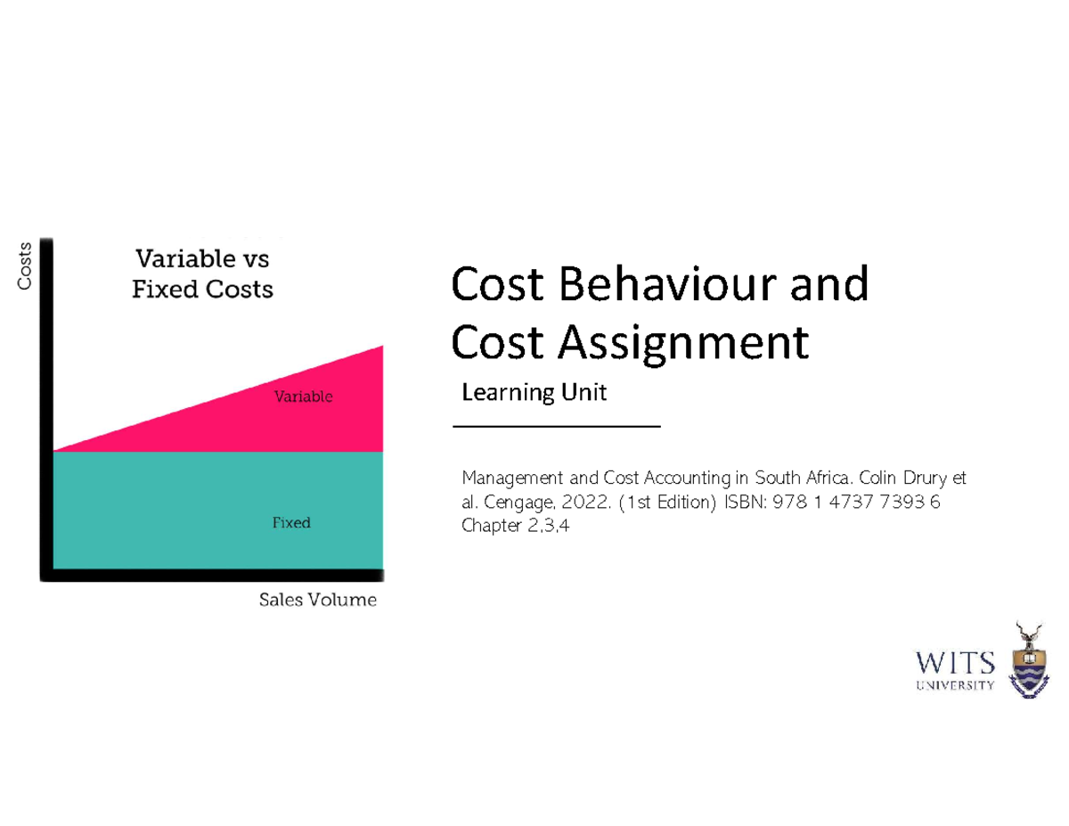 Cost Behaviour and Assignment in Management Accounting: Chapters 2-4 ...