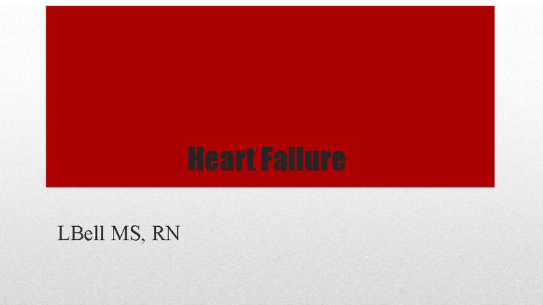 CHF 2017 - Heart Failure Lecture Notes and Management Strategies - Studocu