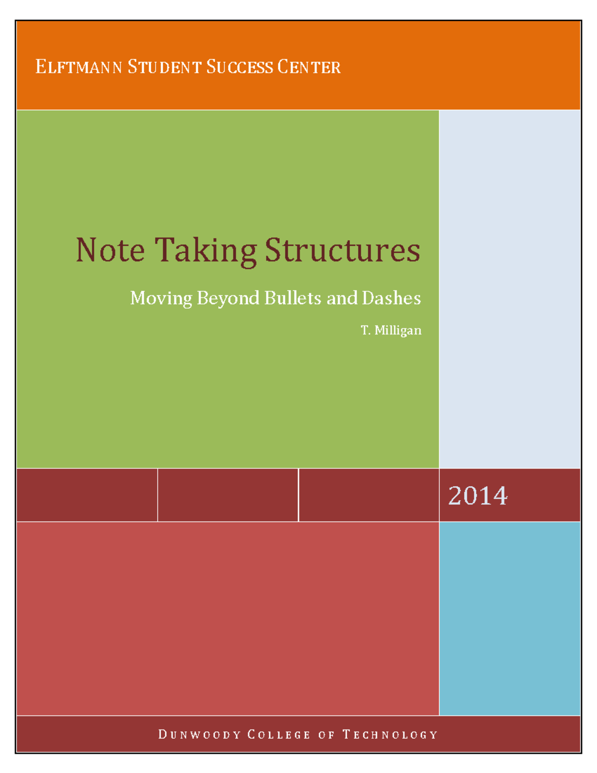 Elftmann Note Taking Structures - ELFTMANN STUDENT SUCCESS CENTER 2014 ...