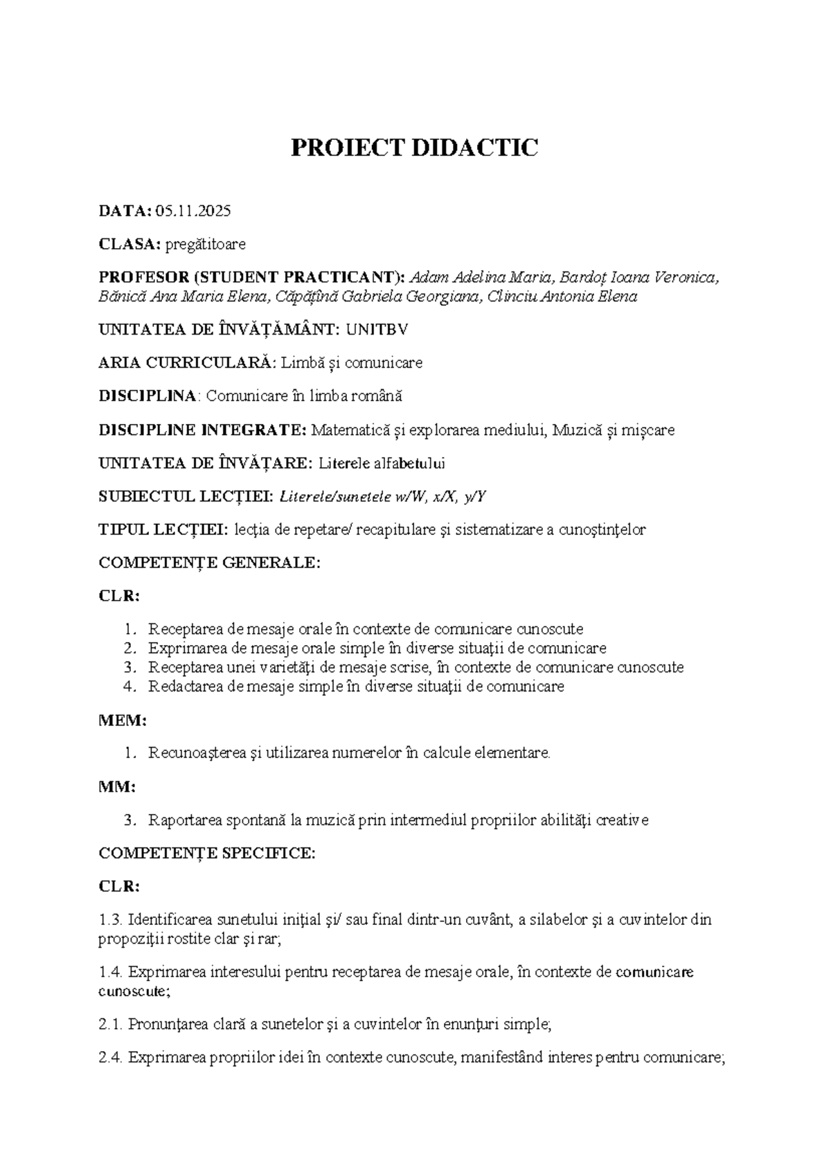 Proiect Didactic DLLR: Recapitulare Literele și Sunetele W, X, Y - Studocu
