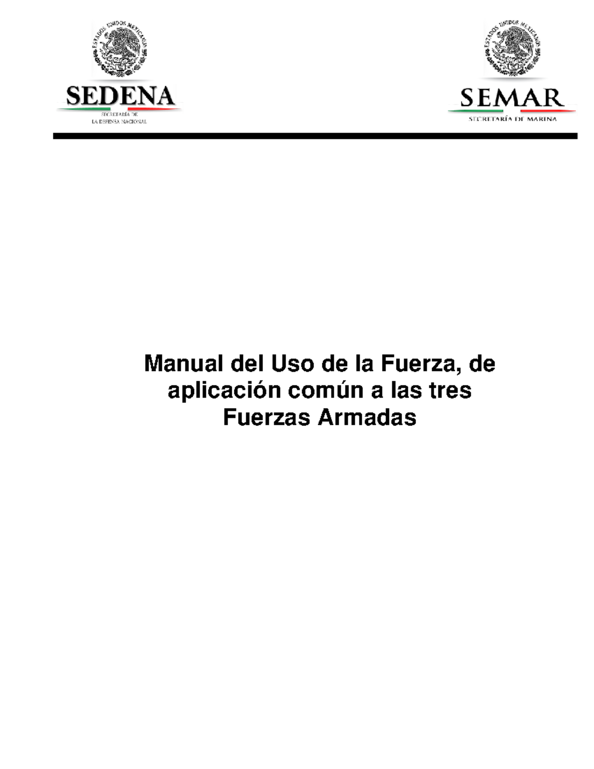Manual del Uso de la Fuerza para las Tres Fuerzas Armadas - Studocu