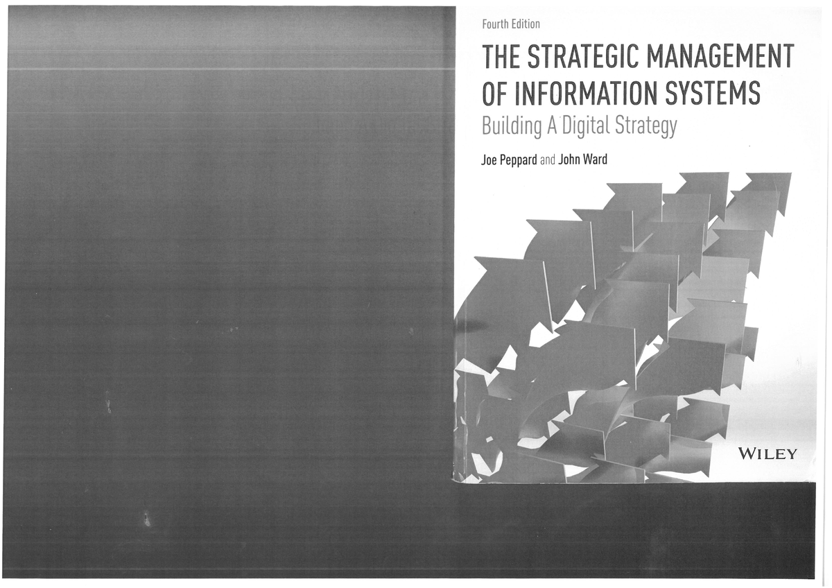 Peppard & Ward Strategic Management of IS Ch 3 - Fourth Edition THE ...