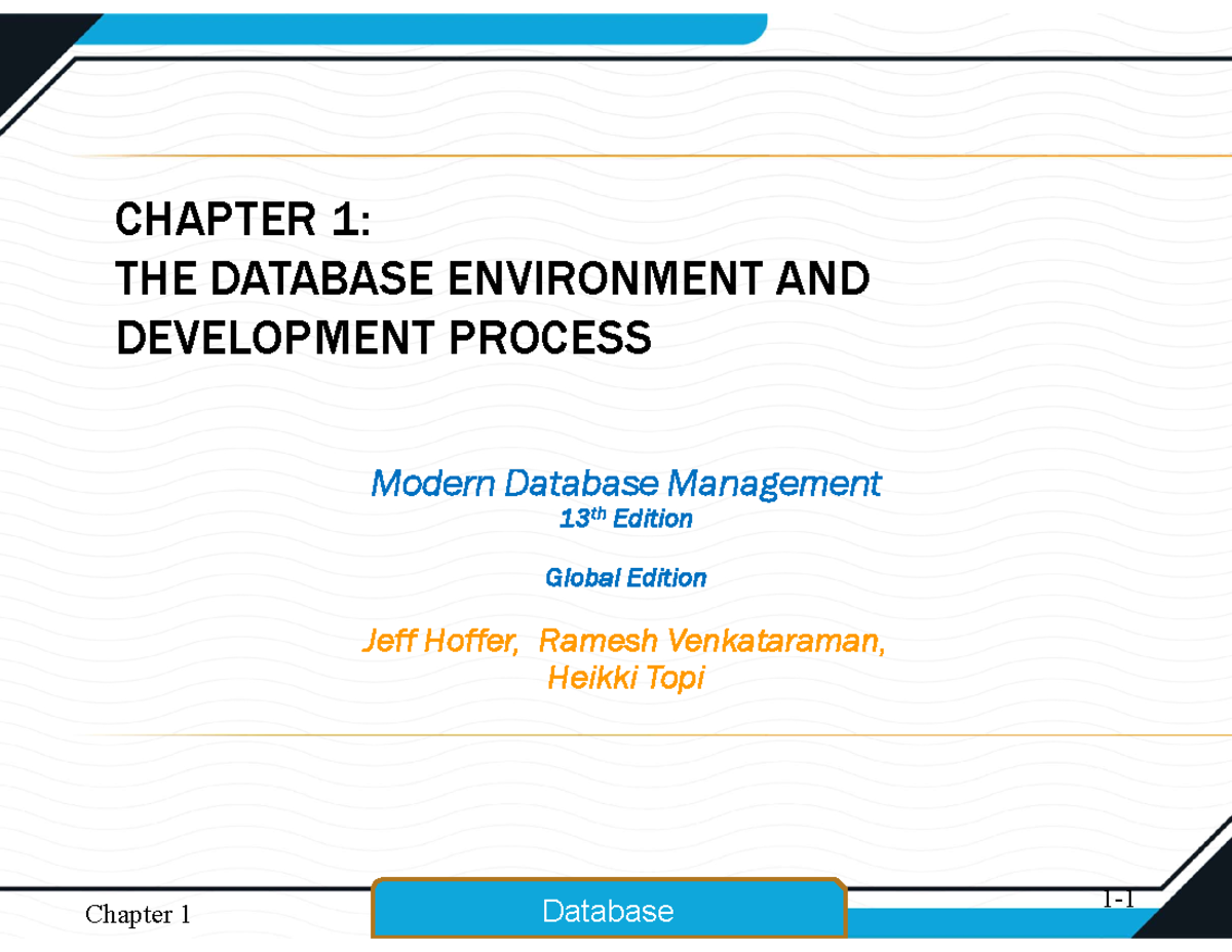 C1: CHAPTER 1 - DATABASE ENVIRONMENT & DEVELOPMENT PROCESS - Studocu