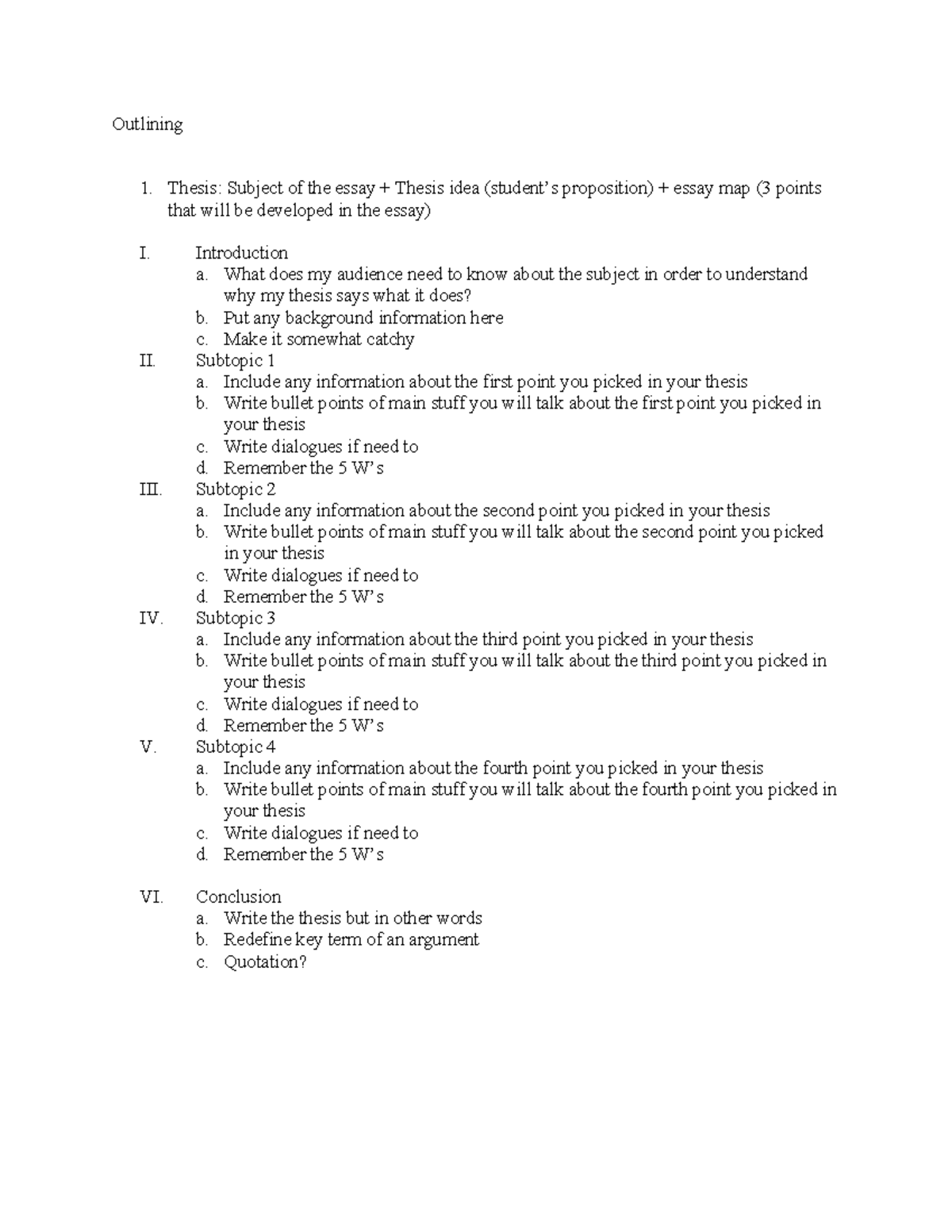 Pre Writing strategy - Outlining 1. Thesis: Subject of the essay ...