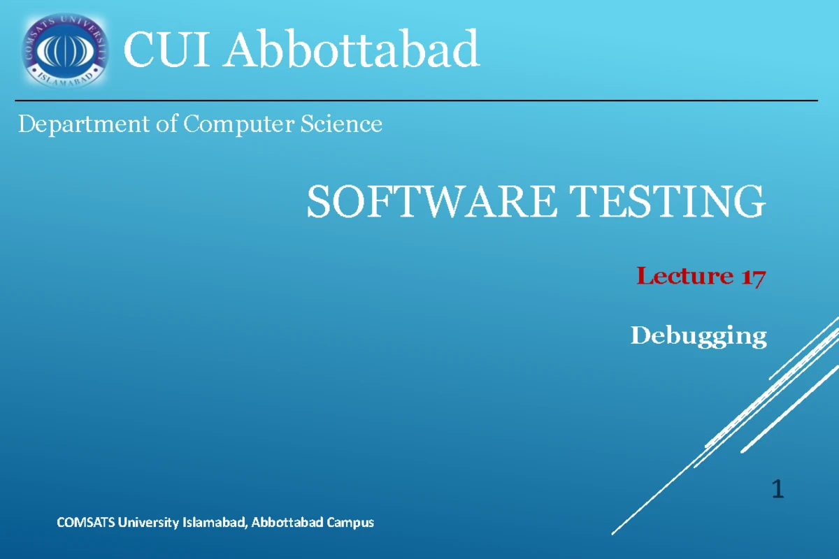 CUI Abbottabad CS SOFTWARE TESTING Lecture 11: Manual vs Automation ...