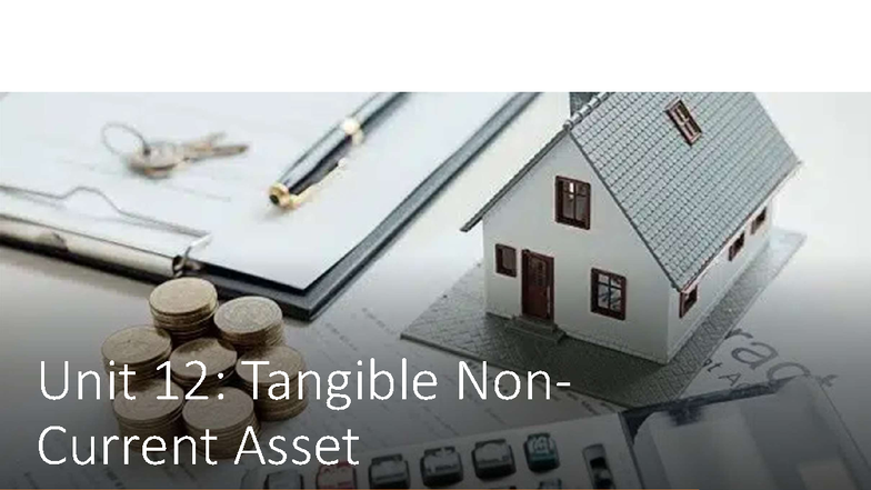 Lesson 12: Understanding Tangible Non-Current Assets and Depreciation ...