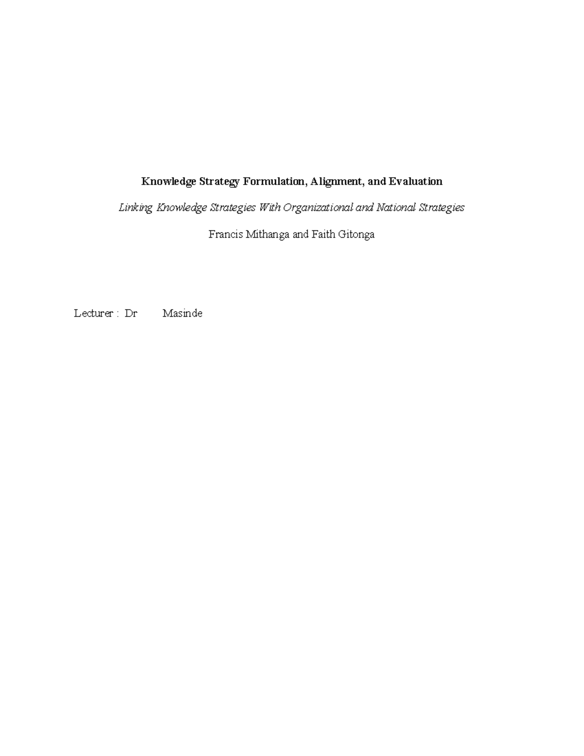 Knowledge Strategy Formulation and Evaluation: Linking Org. and Nat ...