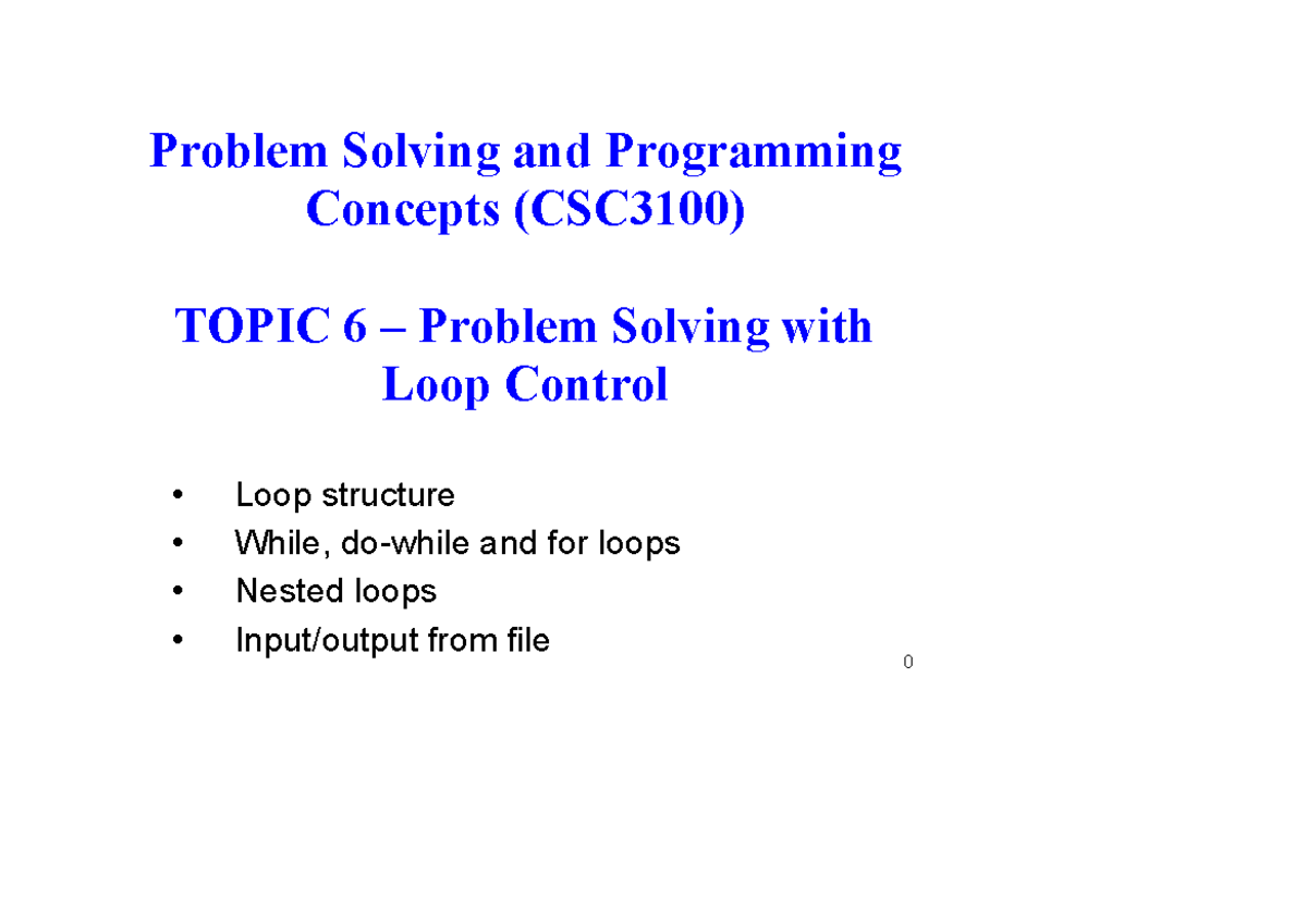 Topic 6-Problem Solving with Loop Control - Problem Solving and ...
