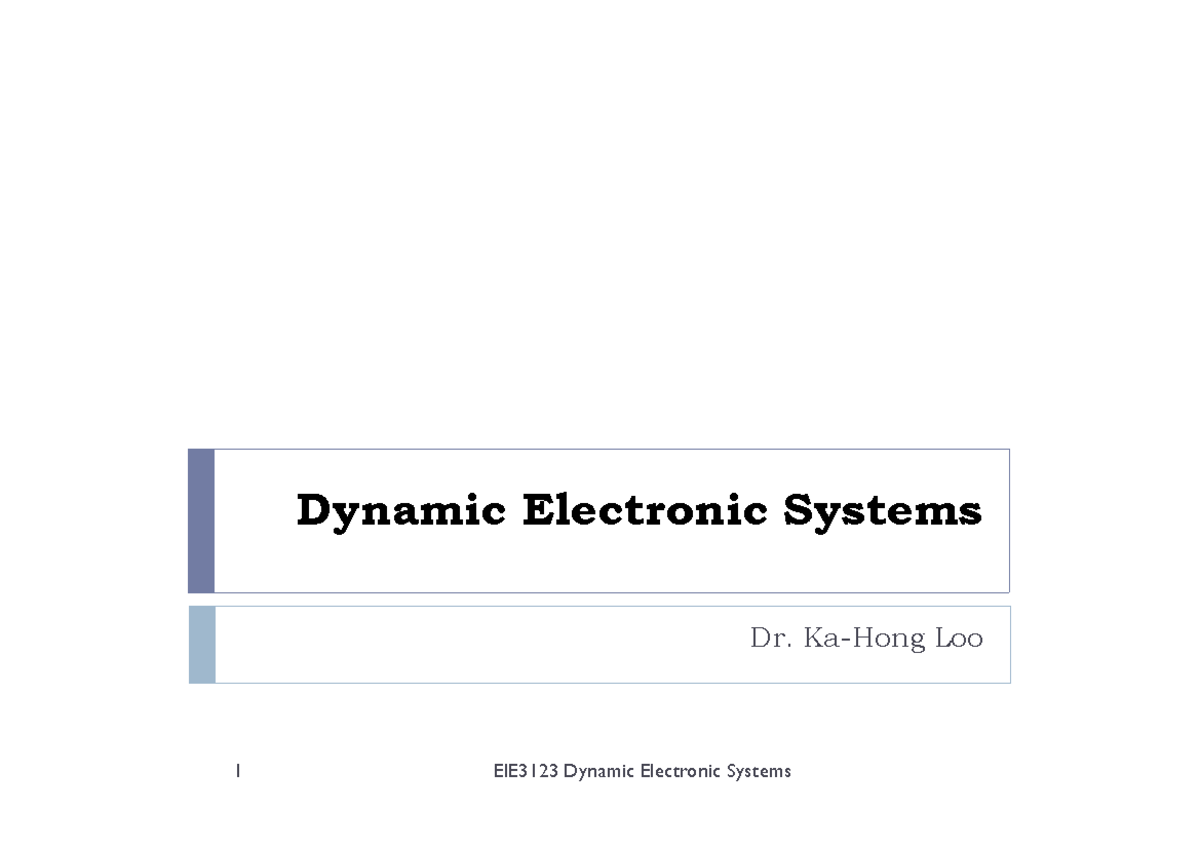 EIE3123 Dynamic Electronic Systems - p1-p53 - Dynamic Electronic ...