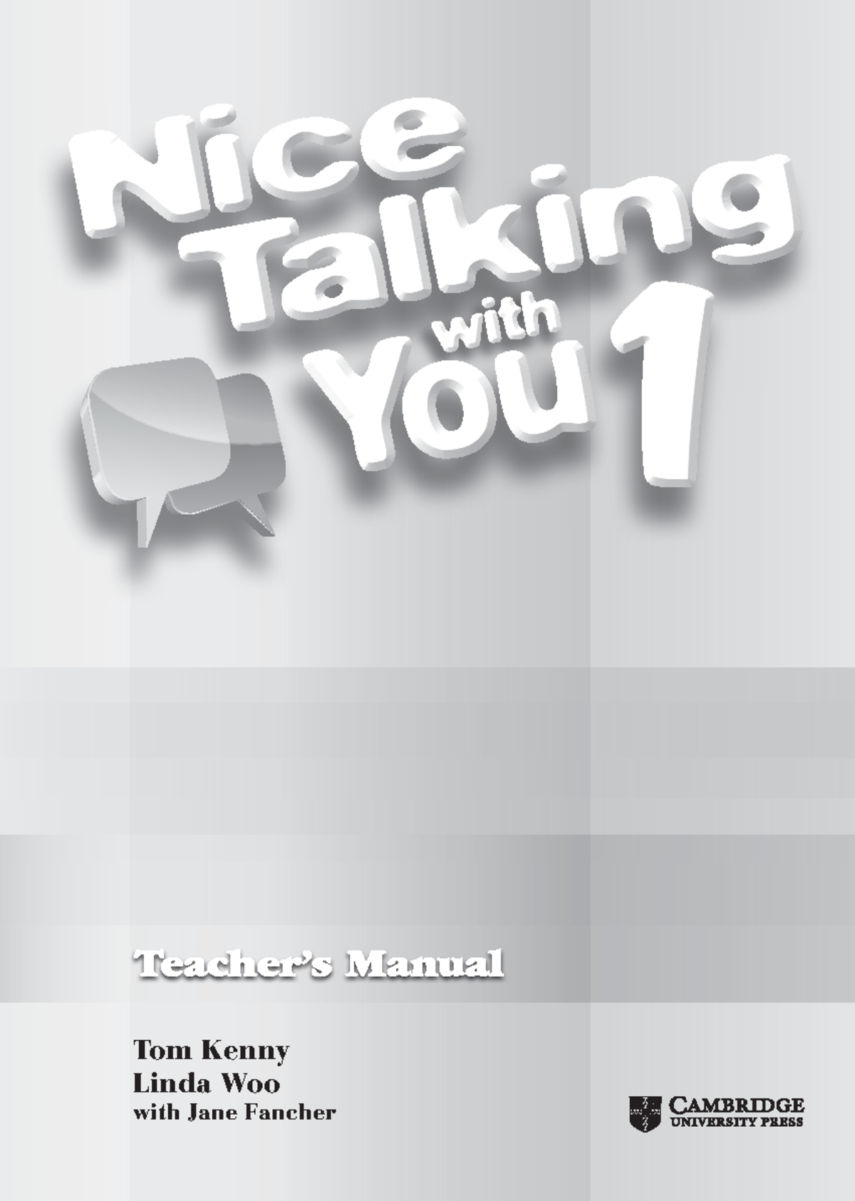 Nice Talking with You 1 Teacher's Manual: Strategies for