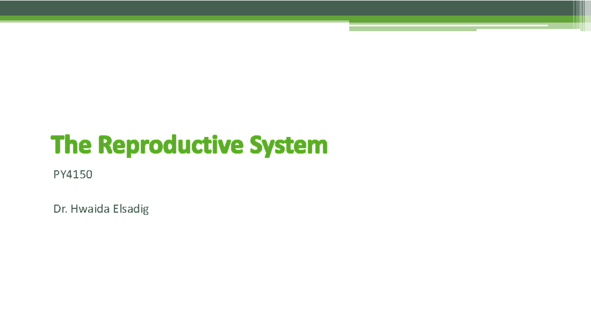 Reproductive System Overview and Drug Management PY4150 Lecture Notes ...