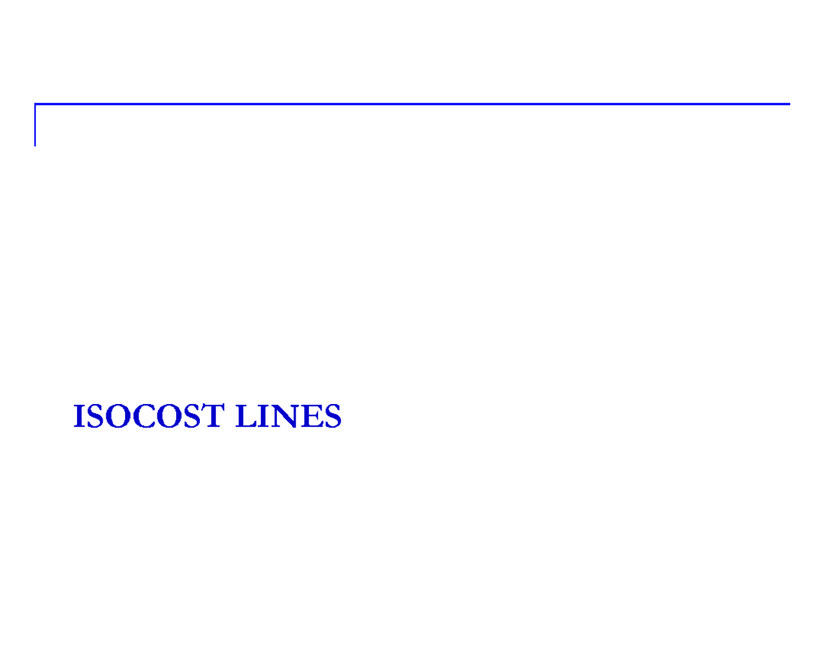 Microeconomics: Isocost and Isoquant Analysis Overview (LS-SP25) - Studocu