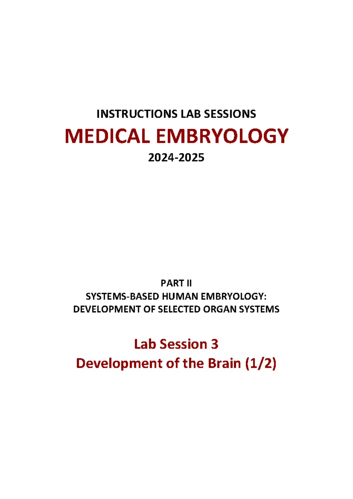 Lab Session 3: Development of the Brain in Medical Embryology (2025 ...