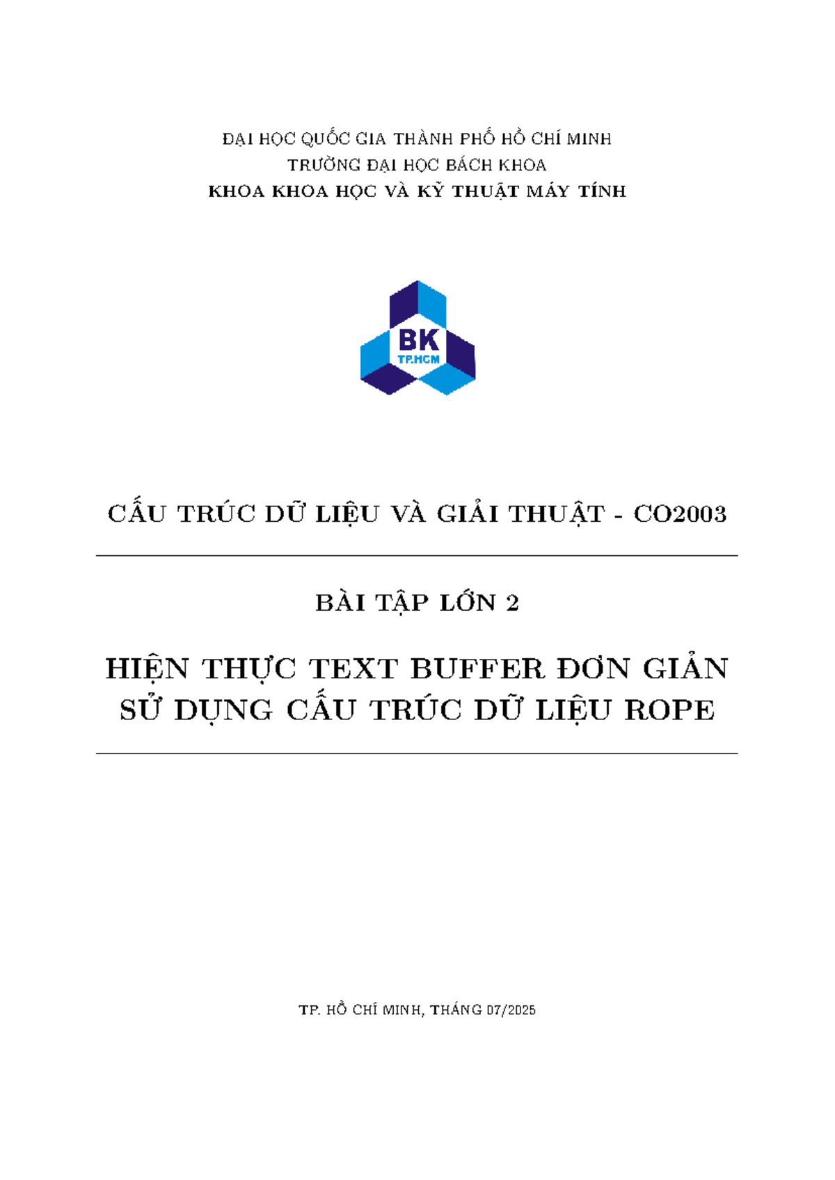 Bài Tập Lớn 2: Hiện Thực Text Buffer Bằng Cấu Trúc Dữ Liệu Rope CO2003 ...
