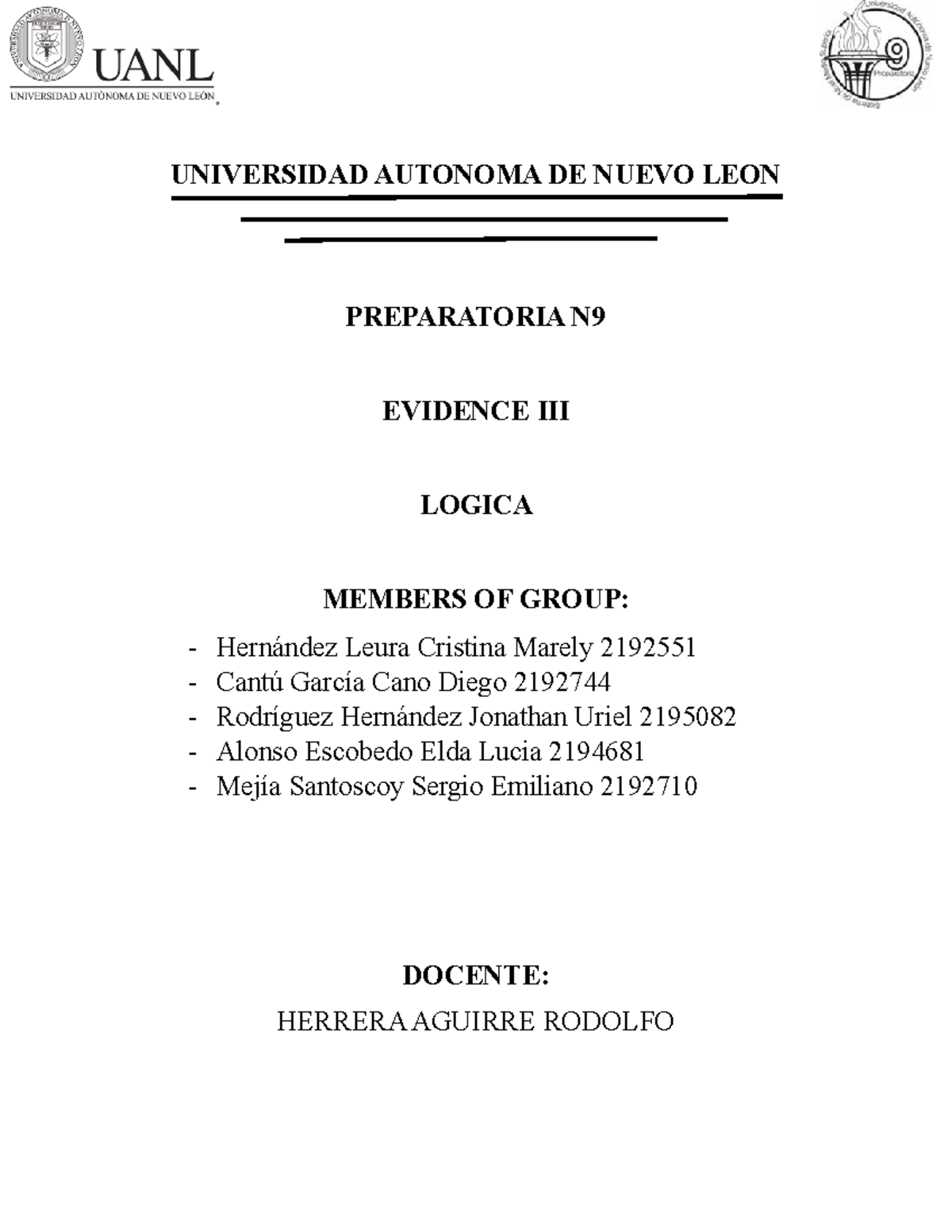 Evidencia 3 Logica - UNIVERSIDAD AUTONOMA DE NUEVO LEON PREPARATORIA N ...