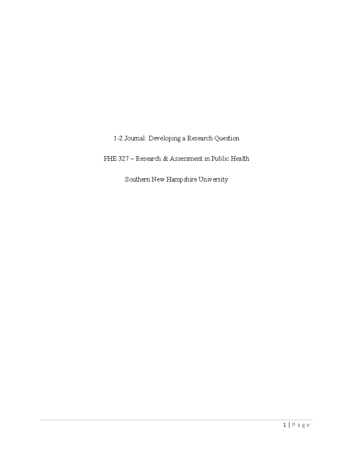 PHE 327 Journal 1-2: Crafting Effective Research Questions in Public ...