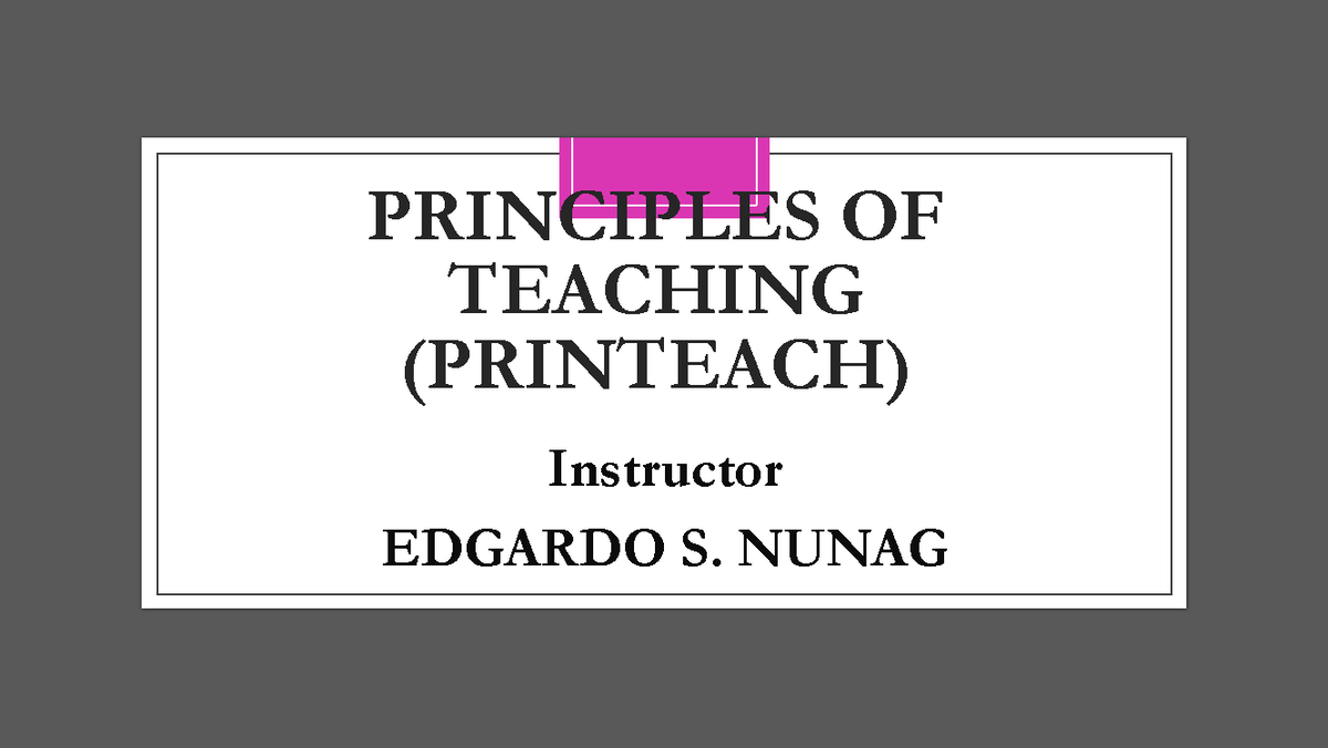 Printeach MOD1B-Teaching-Principles-of-Teaching - PRINCIPLES OF ...