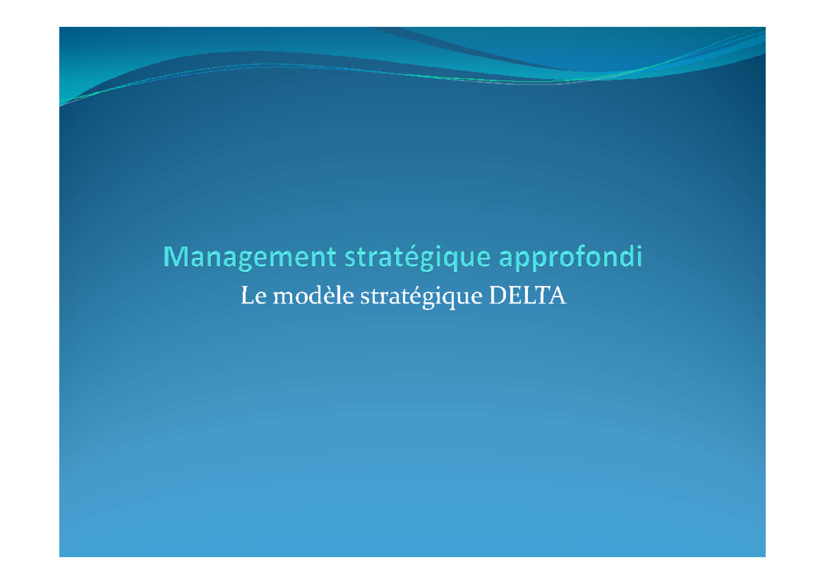 Le modèle stratégique Delta - Le modèle stratégique DELTALe modèle ...