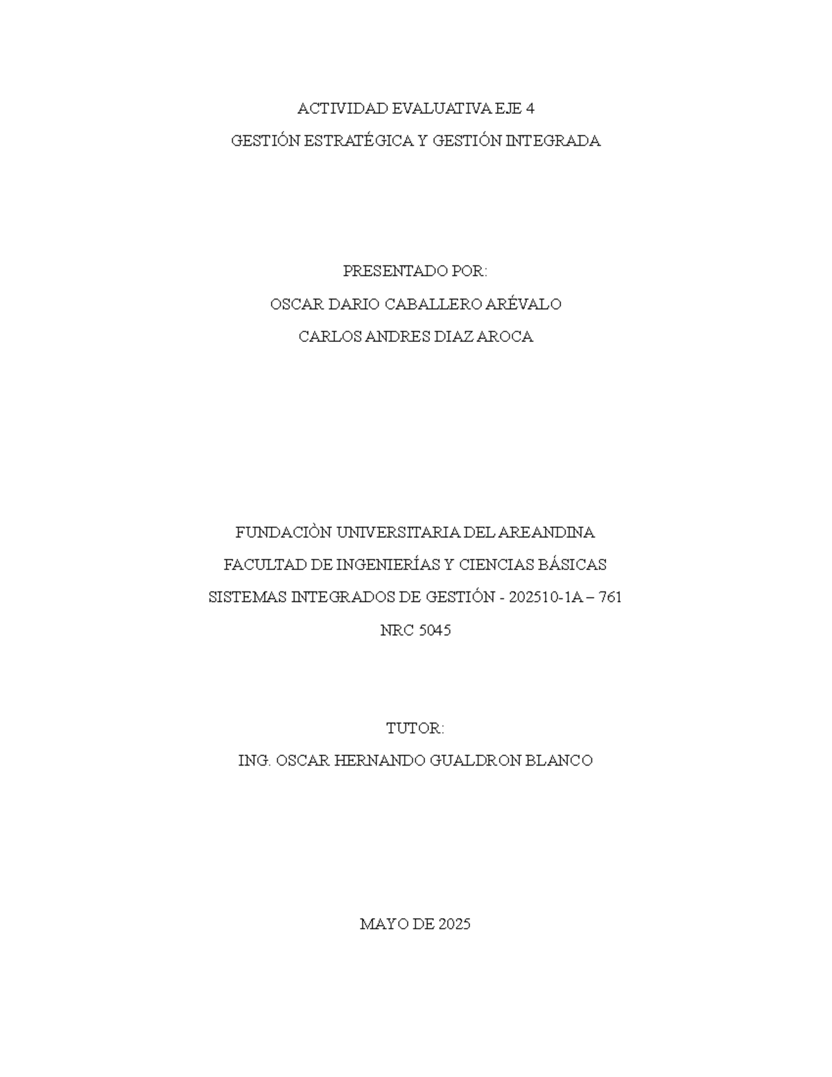 Actividad Evaluativa EJE 4: Gestión Estratégica y Sistemas Integrados ...