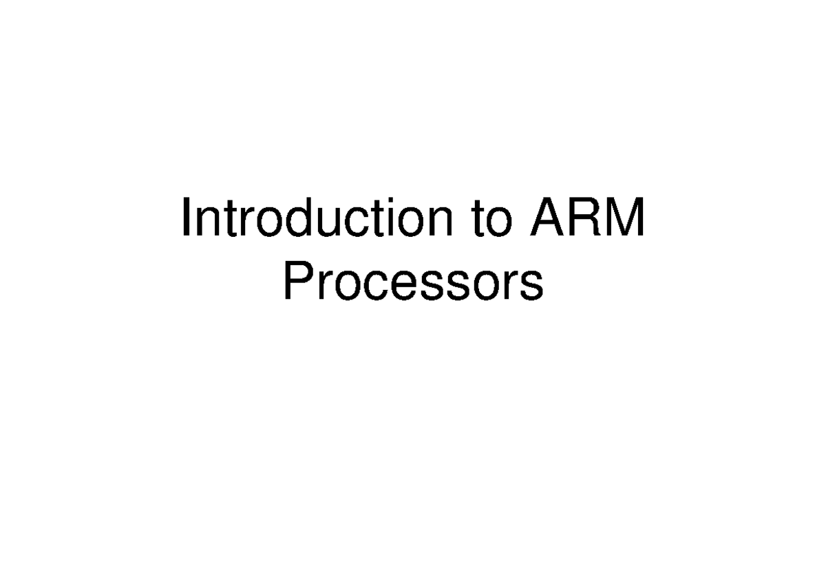 ES-BTEC-701 - New - Introduction to ARM Processors OUTLINE Background ...