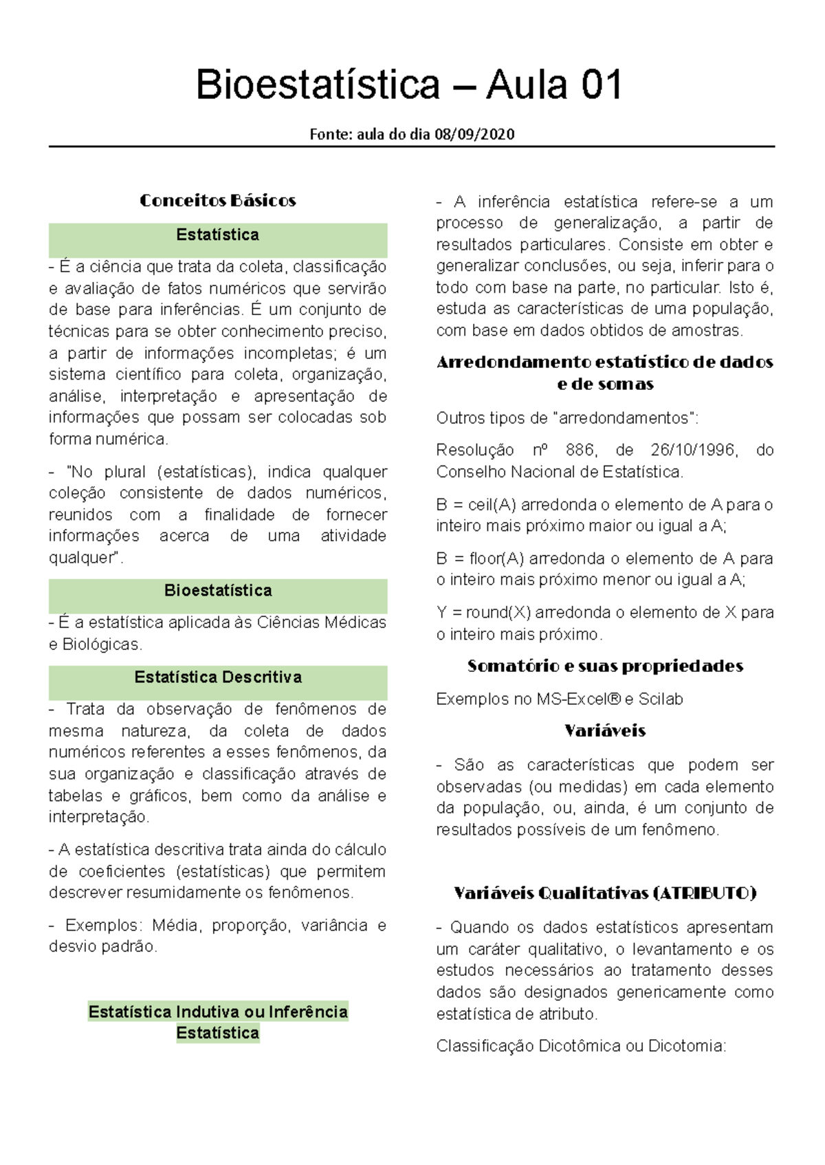 Bioestatística - conceitos iniciais - Bioestatística – Aula 01 Fonte ...