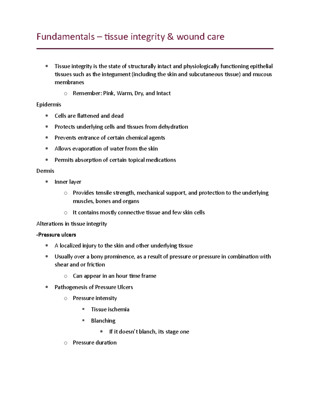 EXAM 2 Tissue Integrity - EXAM 2 TISSUE INTEGRITY A nurse is observing ...