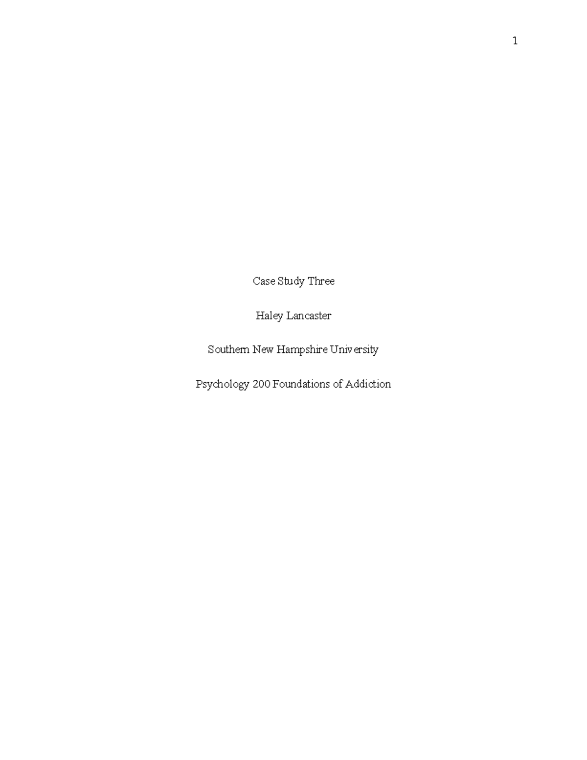 Case Study 3: Understanding Addiction in Psychology 200 at SNHU - Studocu