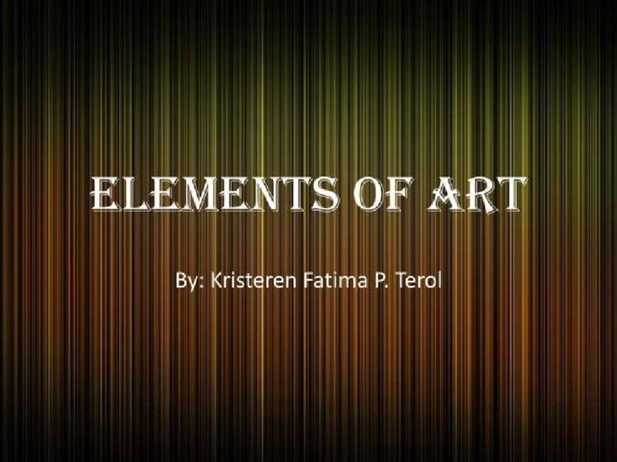 ART 101: Understanding the Elements of Art and Their Impact - Studocu
