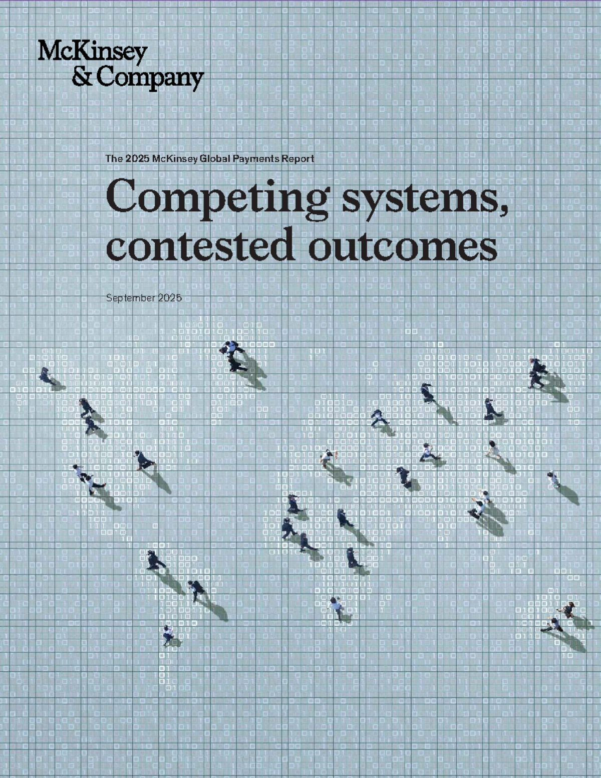 The 2025 McKinsey Global Payments Report: Competing Systems & Outcomes ...