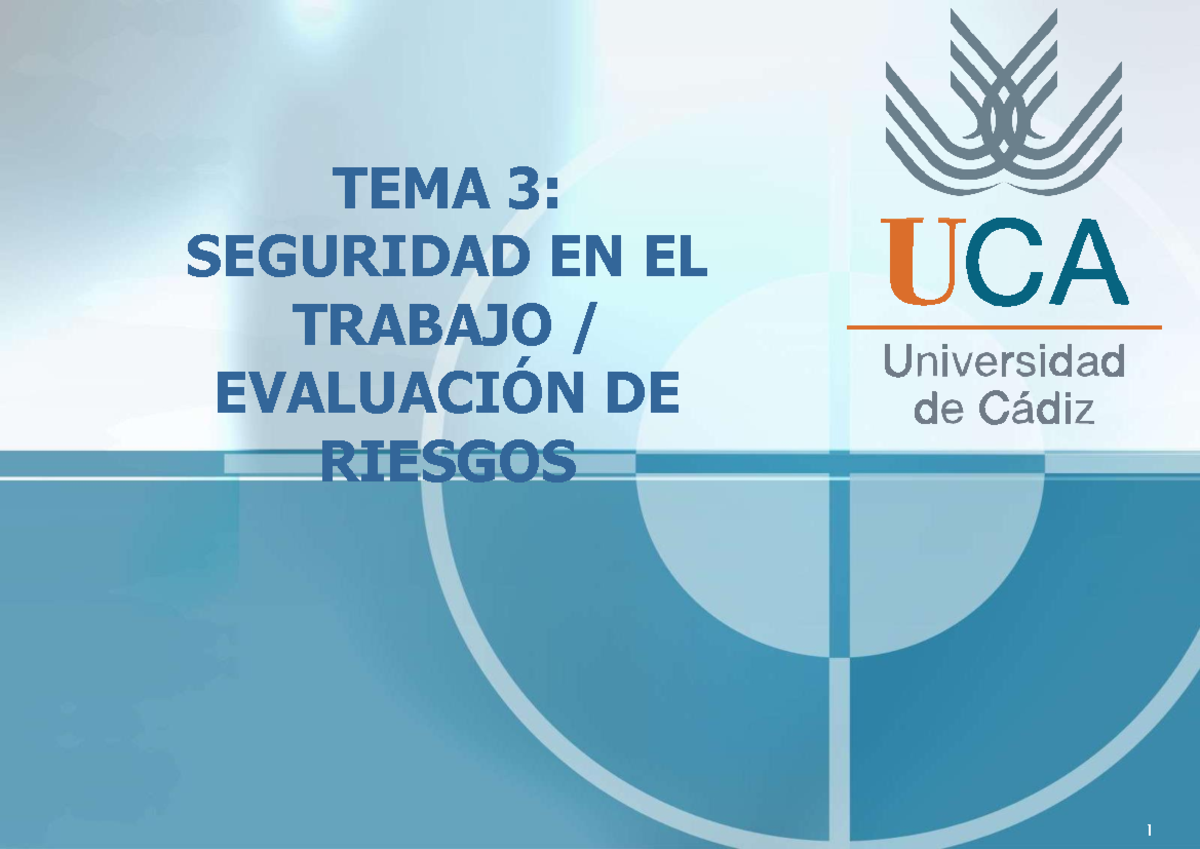 TEMA 03: SEGURIDAD EN EL TRABAJO - EVALUACIÓN DE RIESGOS - Studocu