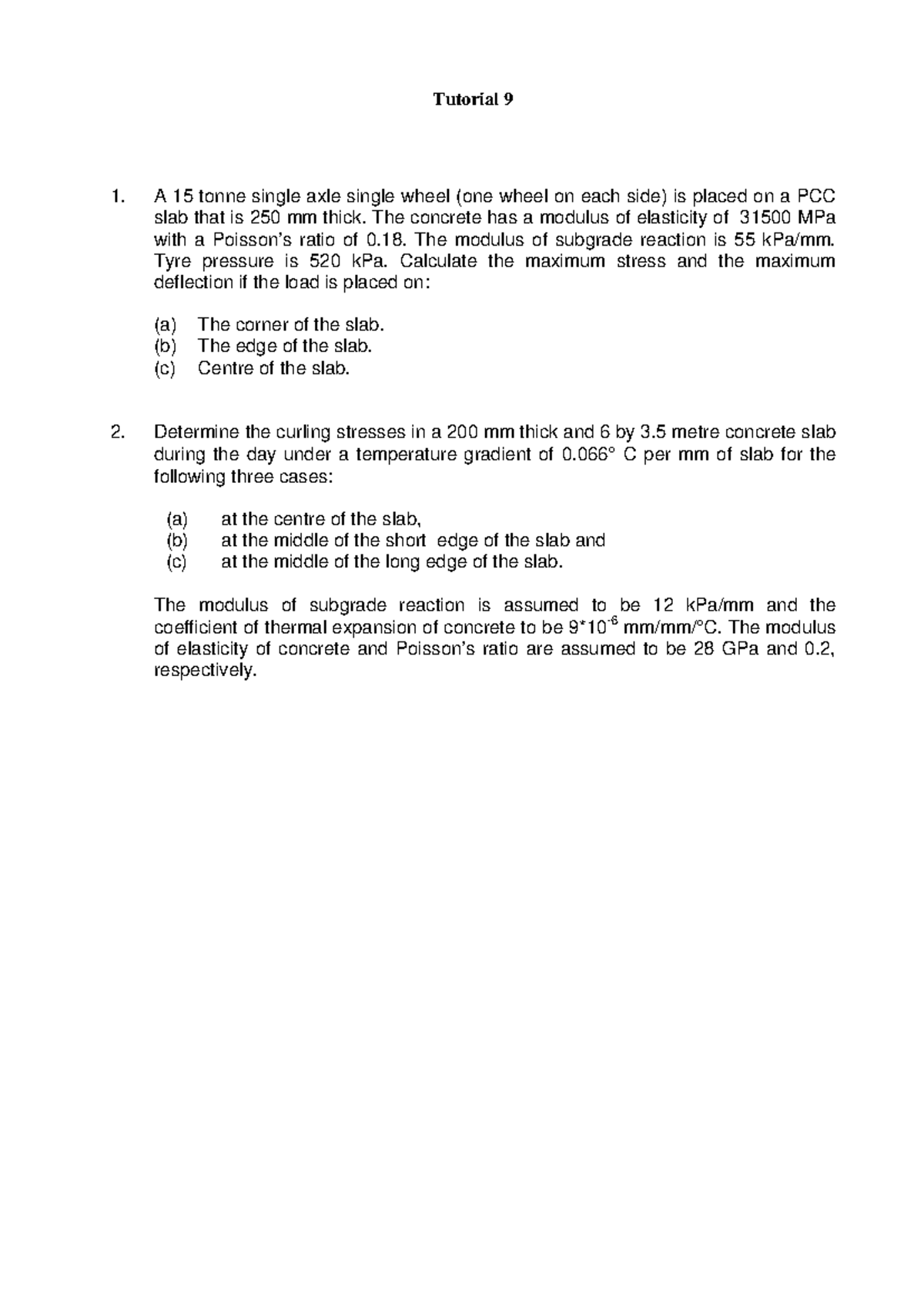 Tut 09 - Week 9 Tutorial questions - Tutorial 9 A 15 tonne single axle ...