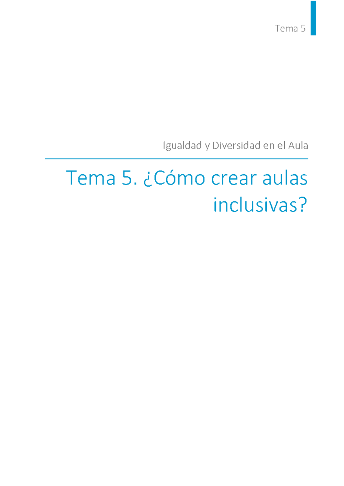 T5 - Igualdad y Diversidad en el Aula: Creando Aulas Inclusivas - Studocu