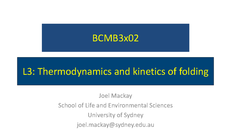 BCMB3x02 L3: Thermodynamics & Kinetics of Protein Folding - Studocu